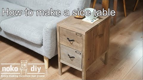 杉板で2段引出しのサイドテーブルをdiy！簡単でかっこ可愛いソファーテーブル！How to make a side table