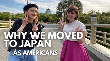 Why We Moved to Japan as American Women - Is Japan BETTER Than America?!?!
